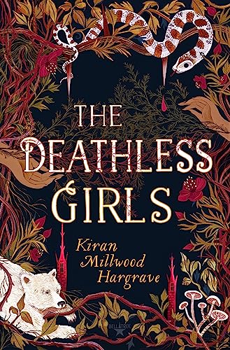 The Deathless Girls: A beautiful gift this Christmas von Hachette Children's Book